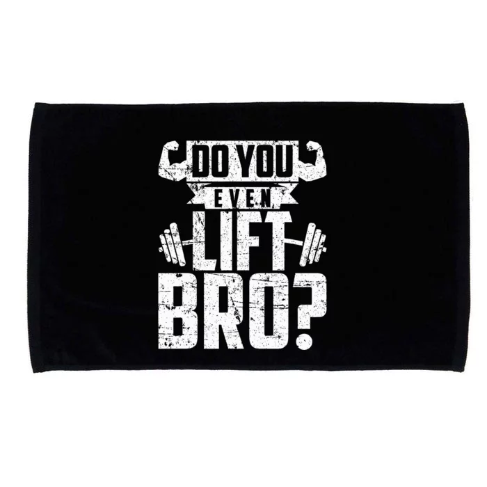 Do You Even Lift Bro Funny Gym Microfiber Hand Towel