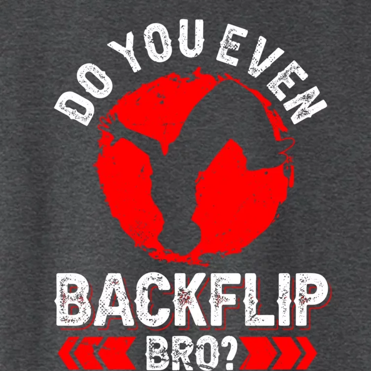 Do You Even Backflip Bro Freerunner Parkour Clothes Gift Women's Crop Top Tee