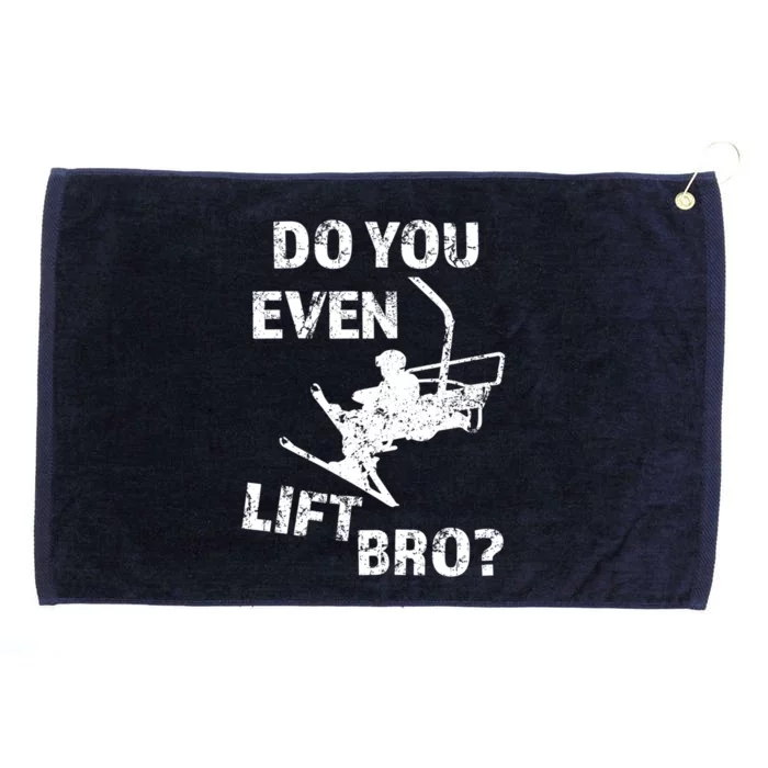 Do You Even Lift Bro? Funny Skiing Gift Sweater Ski Grommeted Golf Towel