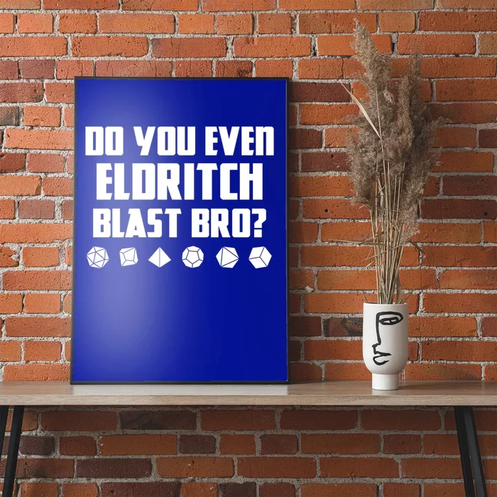 Do You Even Eldritch Blast Bro Funny Warlock Rpg Spell Gamer Gift Poster