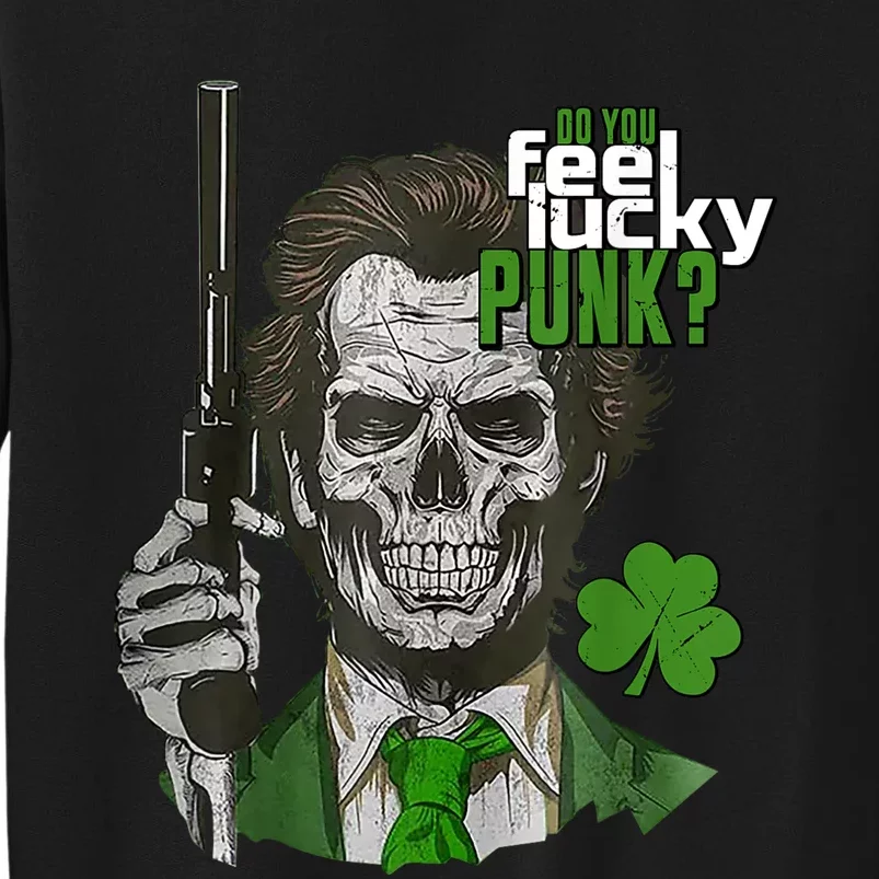 Do You Feel Lucky Punk Funny St Patricks Day Sweatshirt