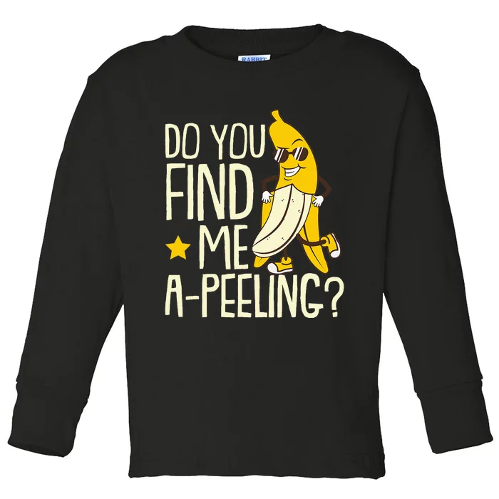 Do You Find Me Apeeling Banana Sunglass Fruit Banana Toddler Long Sleeve Shirt