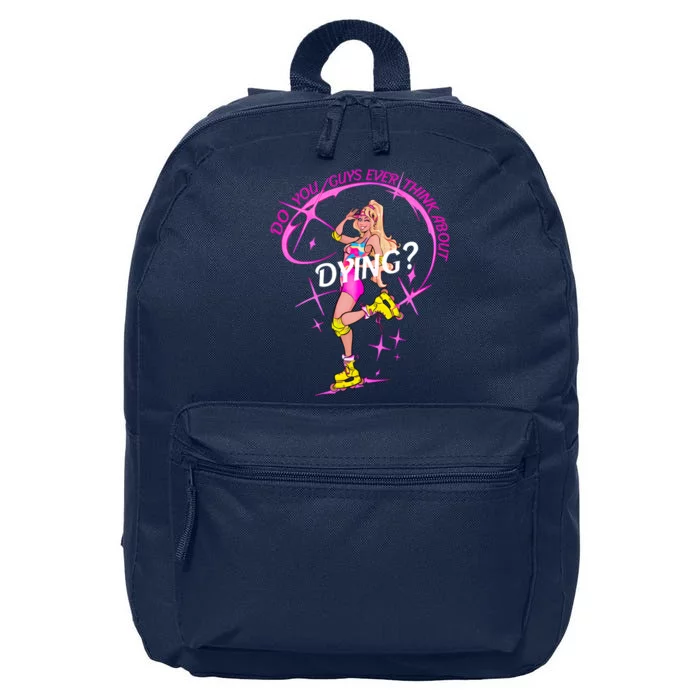 Do You Guys Ever Think About Dying Doll Bar Bie 16 in Basic Backpack