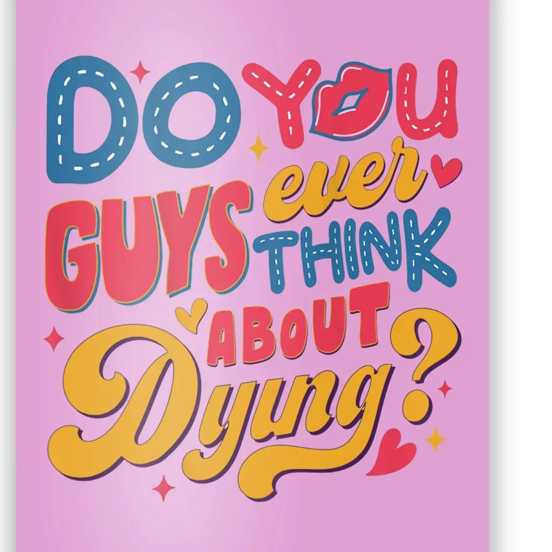 Do You Guys Ever Think About Dying Poster