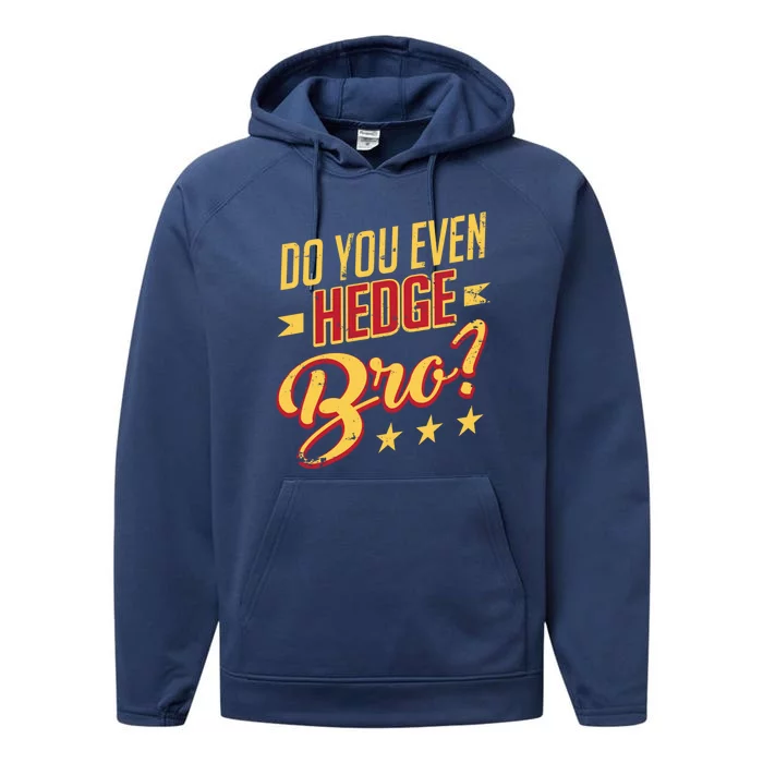 Do You Hedge Bro Funny Sports Gambler Bettor Wager Parlay Meaningful Gift Performance Fleece Hoodie