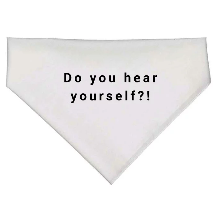 Do You Hear Yourself! Funny USA-Made Doggie Bandana