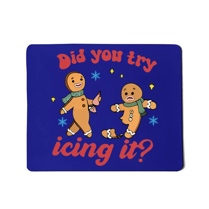 Did you icing itfunny christmas Nurse NICU Therapy ER ICU Mousepad