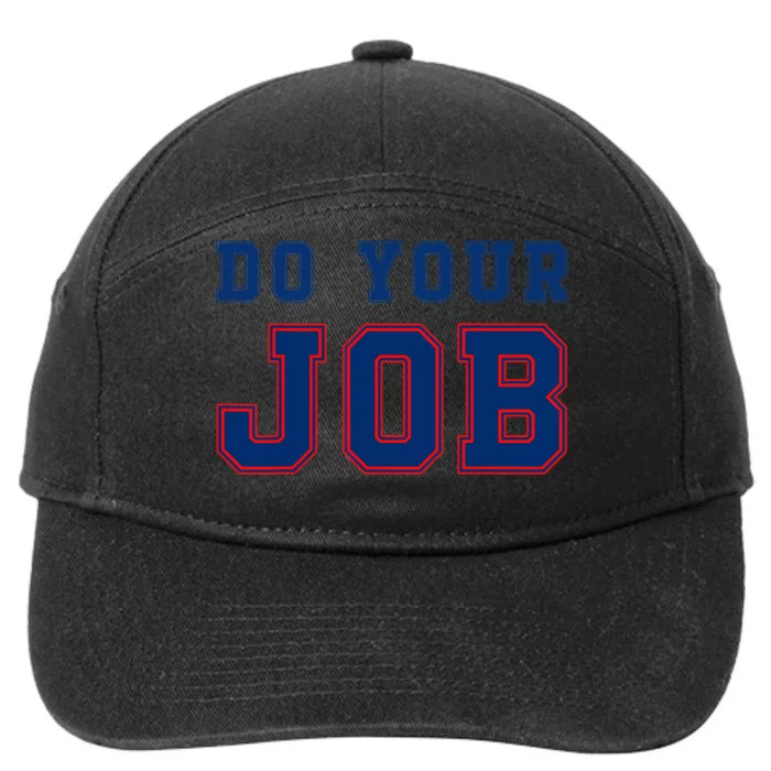 Do Your Job Funny 7-Panel Snapback Hat