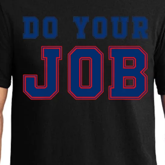 Do Your Job Funny Pajama Set