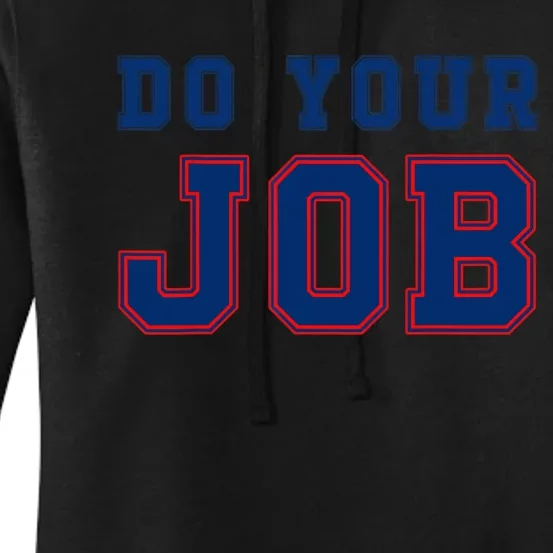 Do Your Job Funny Women's Pullover Hoodie