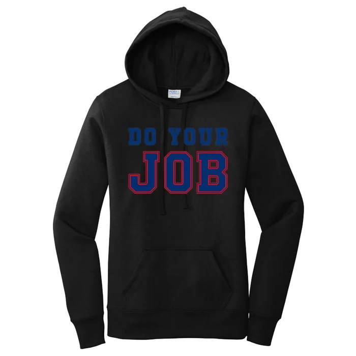 Do Your Job Funny Women's Pullover Hoodie