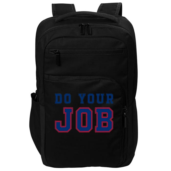 (Do Your Job) Funny Impact Tech Backpack