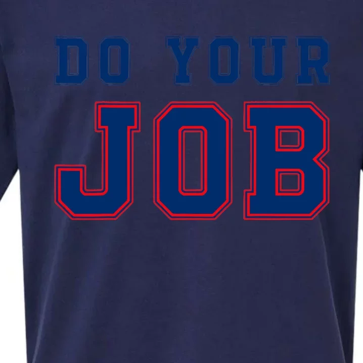 (Do Your Job) Funny Sueded Cloud Jersey T-Shirt