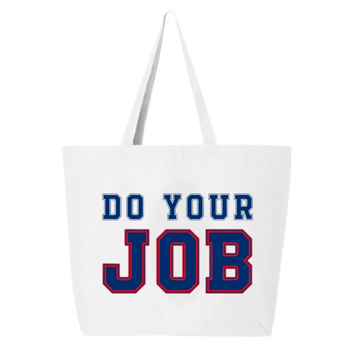 (Do Your Job) Funny 25L Jumbo Tote