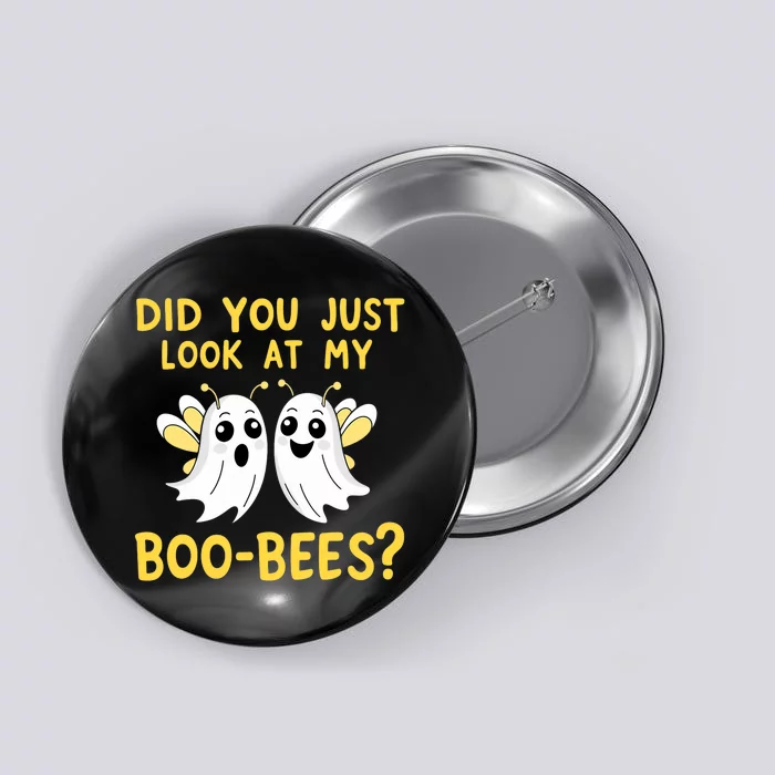 Did You Just Look At My Boo Bees Funny Halloween Ghosts Button