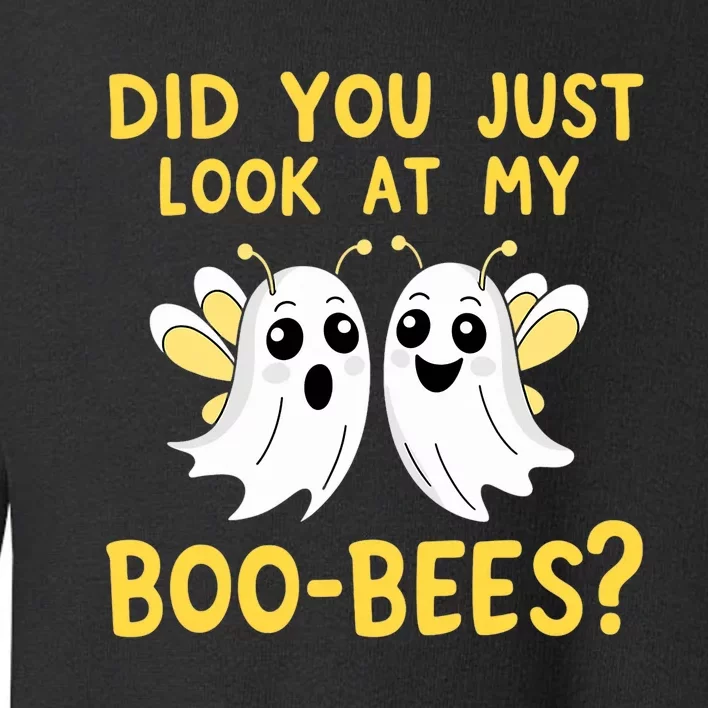 Did You Just Look At My Boo Bees Funny Halloween Ghosts Toddler Sweatshirt