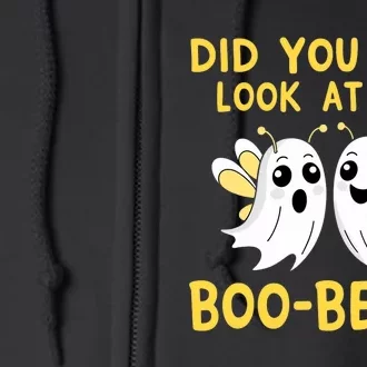 Did You Just Look At My Boo Bees Funny Halloween Ghosts Full Zip Hoodie