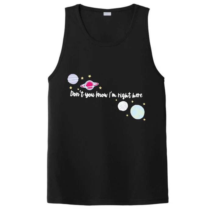 Dont You Know Im Right Here Satellite Harry EMBROIDERED Performance Tank