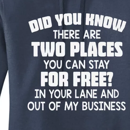 Did You Know There Are Two Places You Can Stay For Free Premium Women's Pullover Hoodie