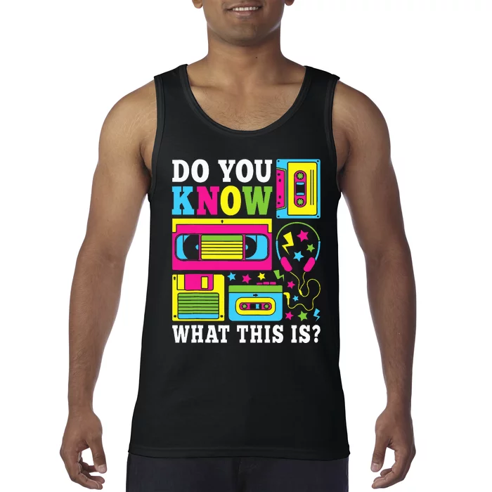 Do You Know What This Is 80s 90s Outfit Tank Top