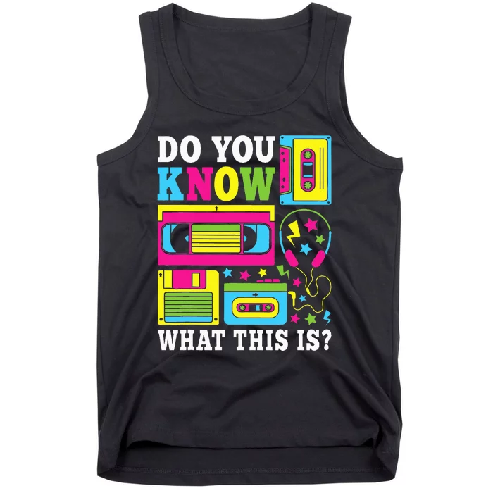 Do You Know What This Is 80s 90s Outfit Tank Top