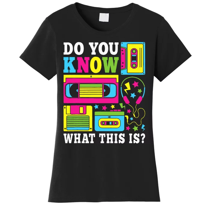 Do You Know What This Is 80s 90s Outfit Women's T-Shirt