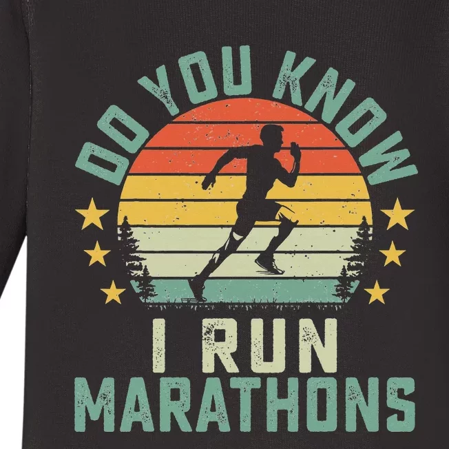 Do You Know I Run Marathons Funny Runners Training Finisher Baby Long Sleeve Bodysuit