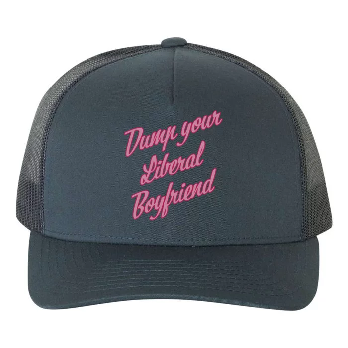 Dump Your Liberal Boyfriend Valentines Day Yupoong Adult 5-Panel Trucker Hat