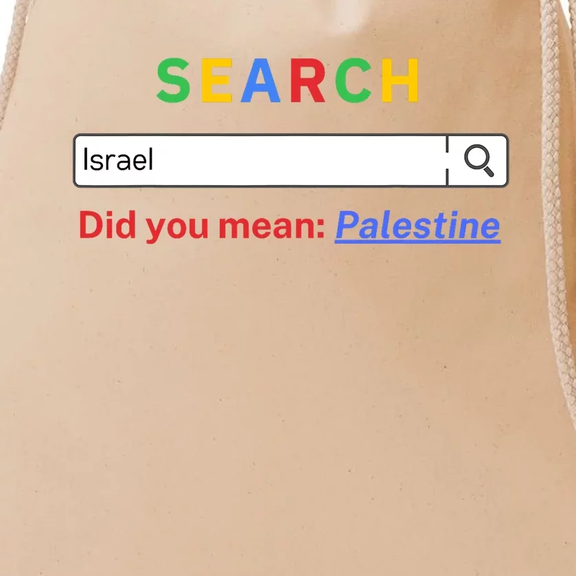 Did You Mean Palestine Free Palestine Gaza Peace Drawstring Bag