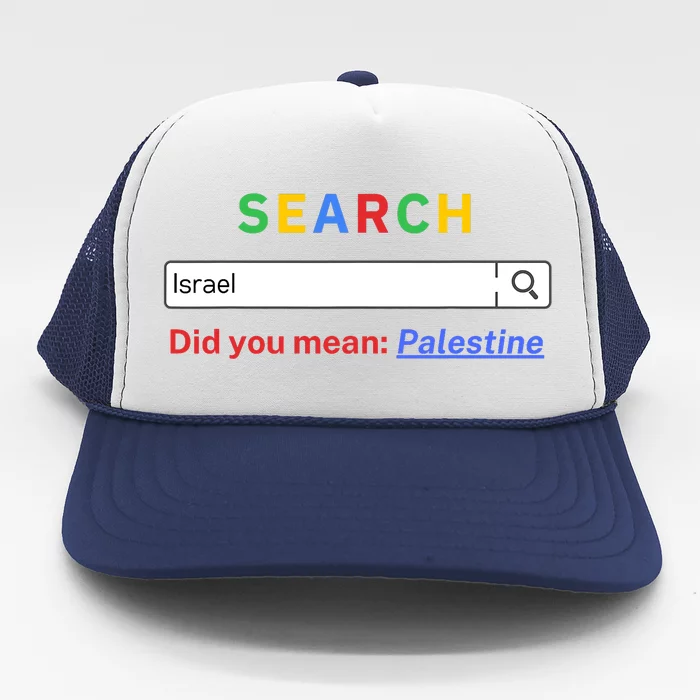 Did You Mean Palestine Free Palestine Gaza Peace Trucker Hat