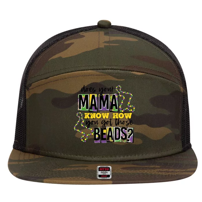 Does Your Mama KnowS How You Got Those Beads 7 Panel Mesh Trucker Snapback Hat