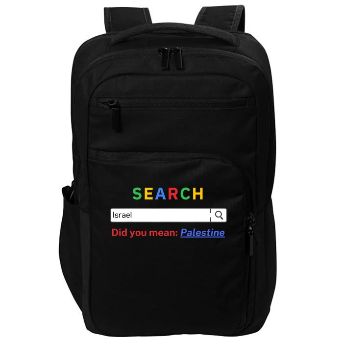 Did You Mean Palestine Free Palestine Gaza Peace Impact Tech Backpack