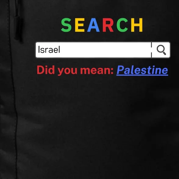 Did You Mean Palestine Free Palestine Gaza Peace Daily Commute Backpack