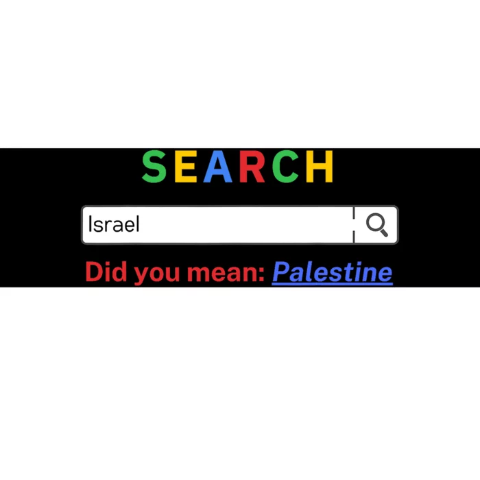 Did You Mean Palestine Free Palestine Gaza Peace Bumper Sticker