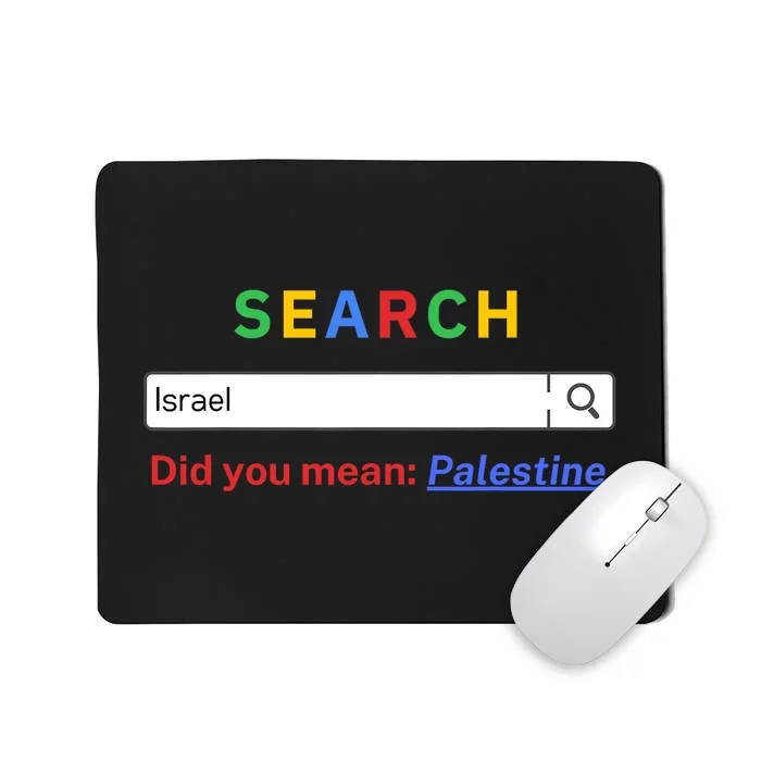 Did You Mean Palestine Free Palestine Gaza Peace Mousepad