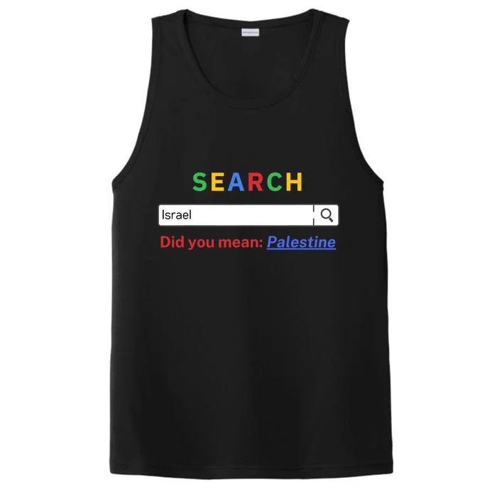 Did You Mean Palestine Free Palestine Gaza Peace Performance Tank