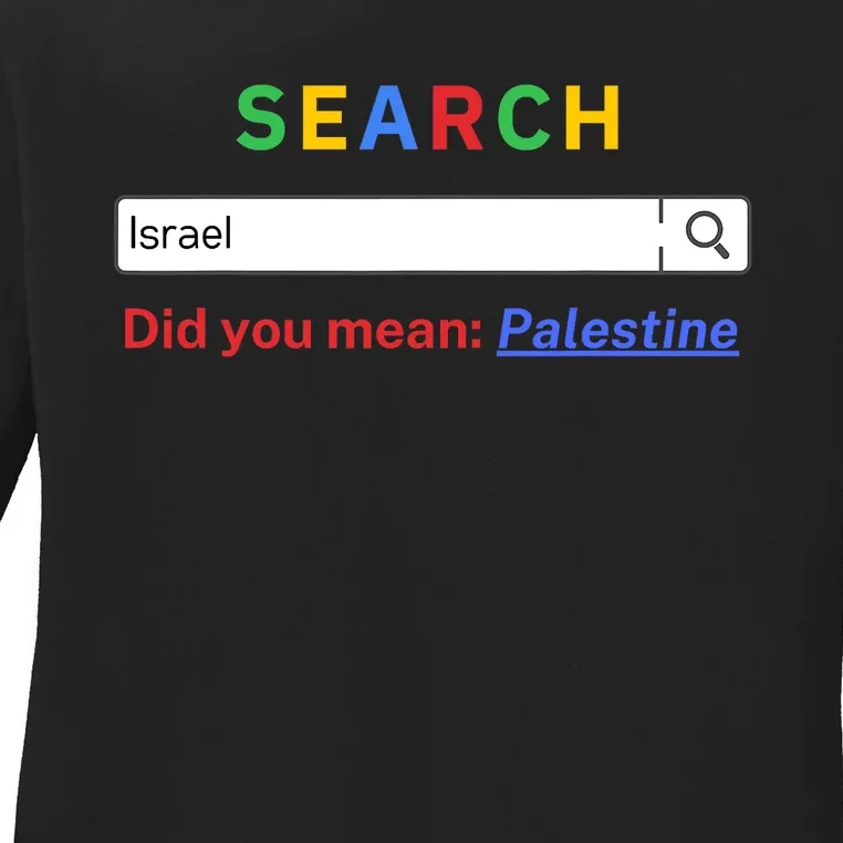 Did You Mean Palestine Free Palestine Gaza Peace Ladies Long Sleeve Shirt