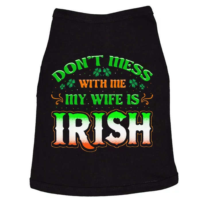 Don't You Mess With Me My Wife's Irish Saint Patrick's Day Doggie Tank