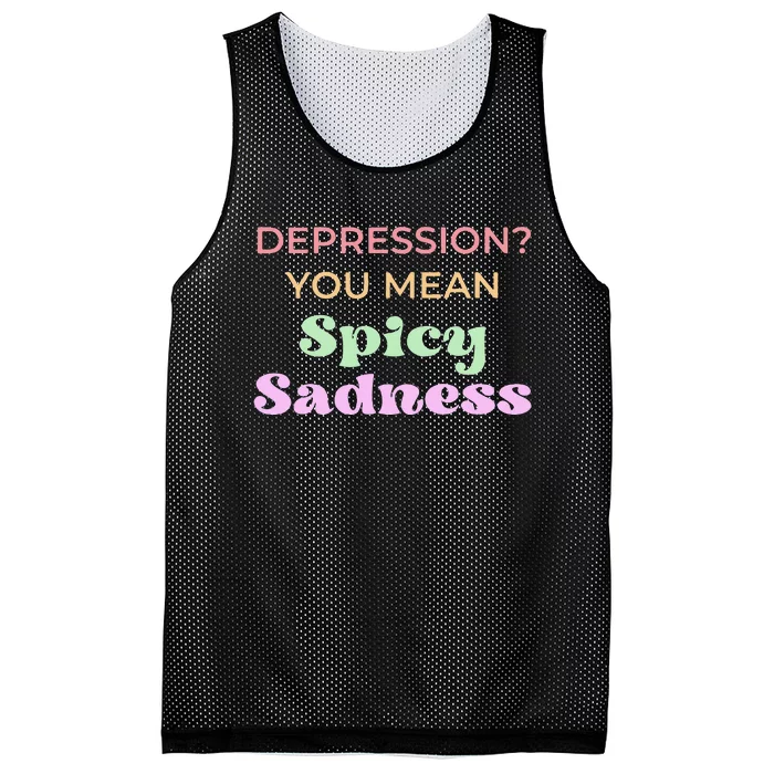 Depression You Mean Spicy Sadness Mesh Reversible Basketball Jersey Tank