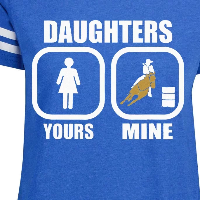 Daughters Yours Mine Funny Cowgirl Mom Barrel Racing Dad Enza Ladies Jersey Football T-Shirt