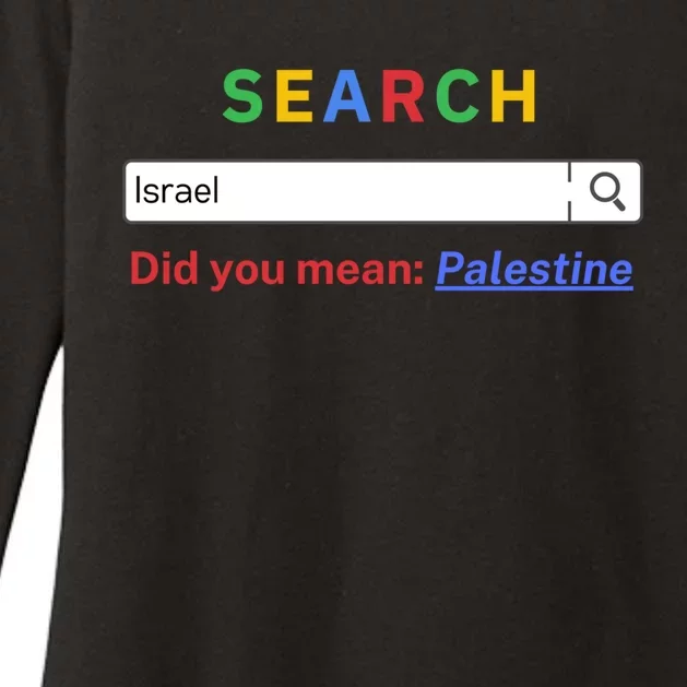 Did You Mean Palestine Gift Free Palestine Gift Gazagift Palestine Gift Womens CVC Long Sleeve Shirt