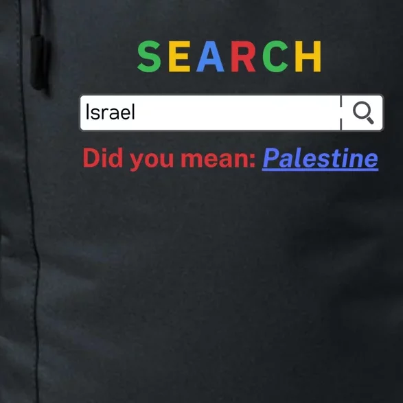 Did You Mean Palestine Gift Free Palestine Gift Gazagift Palestine Gift Daily Commute Backpack