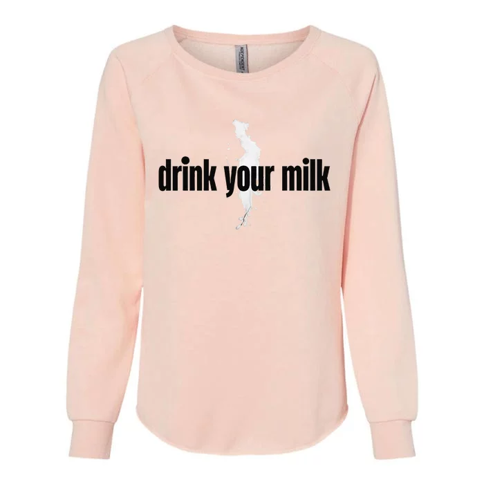 Drink Your Milk Premium Womens California Wash Sweatshirt