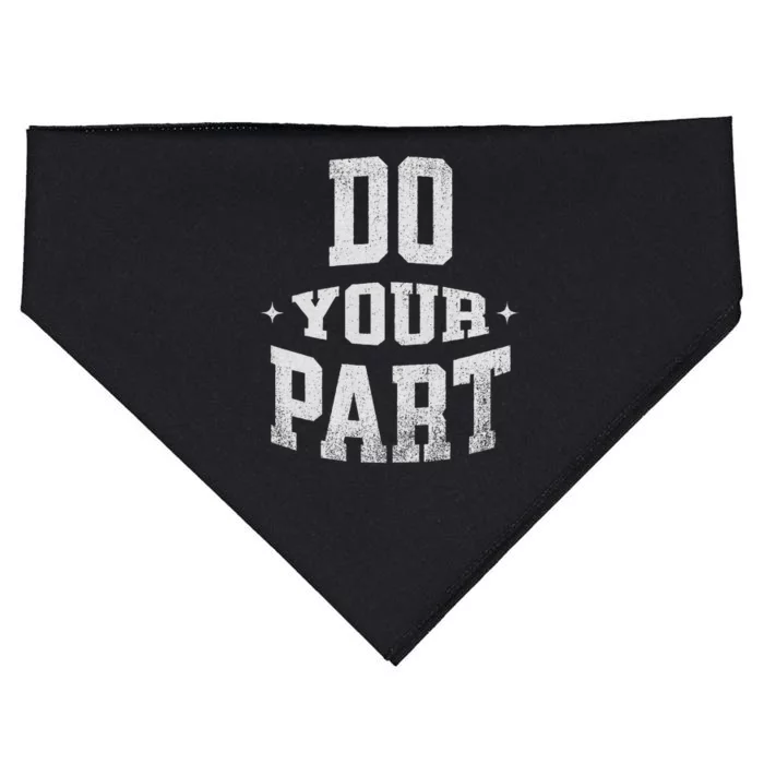 Do Your Part Citizens Social Political Economic Spiritual USA-Made Doggie Bandana