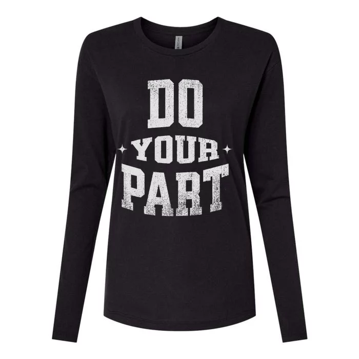 Do Your Part Citizens Social Political Economic Spiritual Womens Cotton Relaxed Long Sleeve T-Shirt