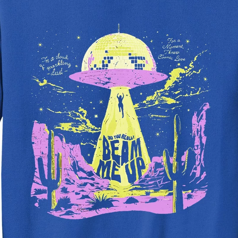 Did You Really Beam Me Up Ufo Tall Sweatshirt