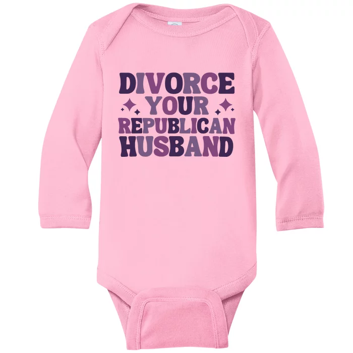 Divorce Your Republican Husband Baby Long Sleeve Bodysuit