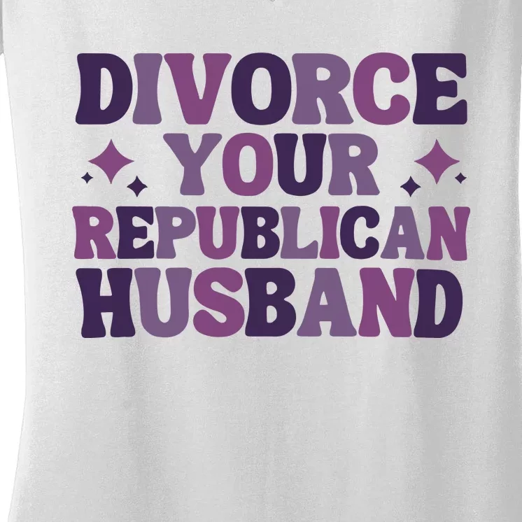 Divorce Your Republican Husband Women's V-Neck T-Shirt