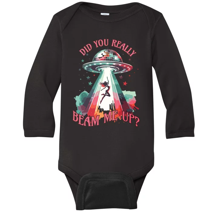 Did You Really Beam Me Up Baby Long Sleeve Bodysuit