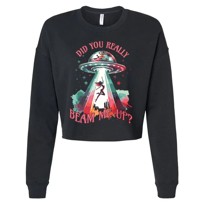 Did You Really Beam Me Up Cropped Pullover Crew